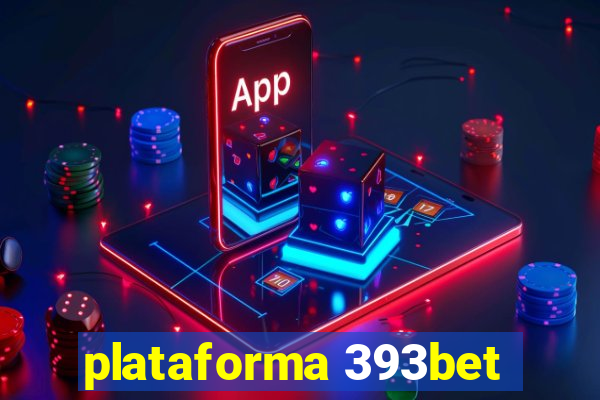 plataforma 393bet